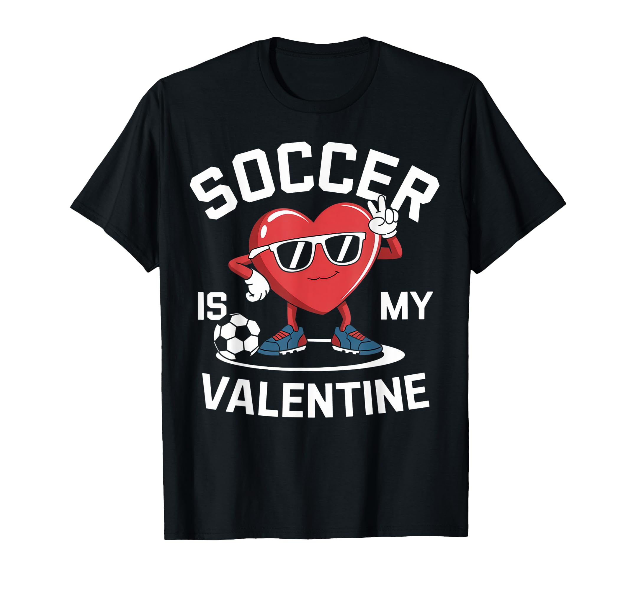 Soccer Is My Valentine Heart Fun T-Shirt - Novelty Apparel for Adults