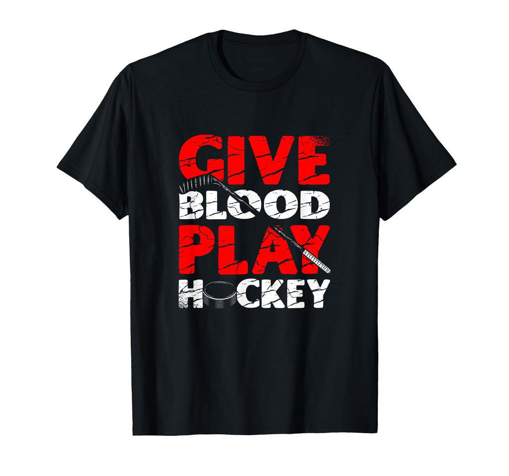 Give Blood Play Hockey Ice Sport T-Shirt - Streetwear Style for Adults