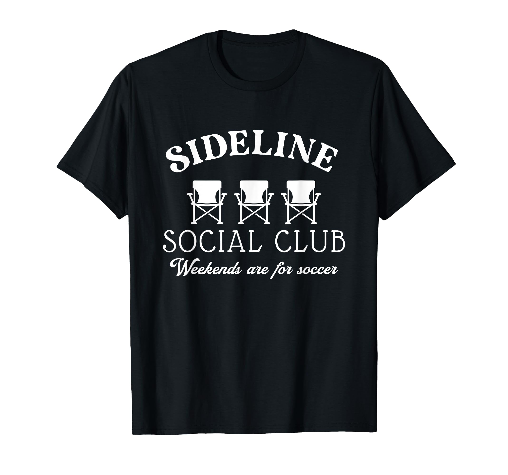 Sideline Social Club Weekends Are Soccer T-Shirt - Trendy Graphic Unisex