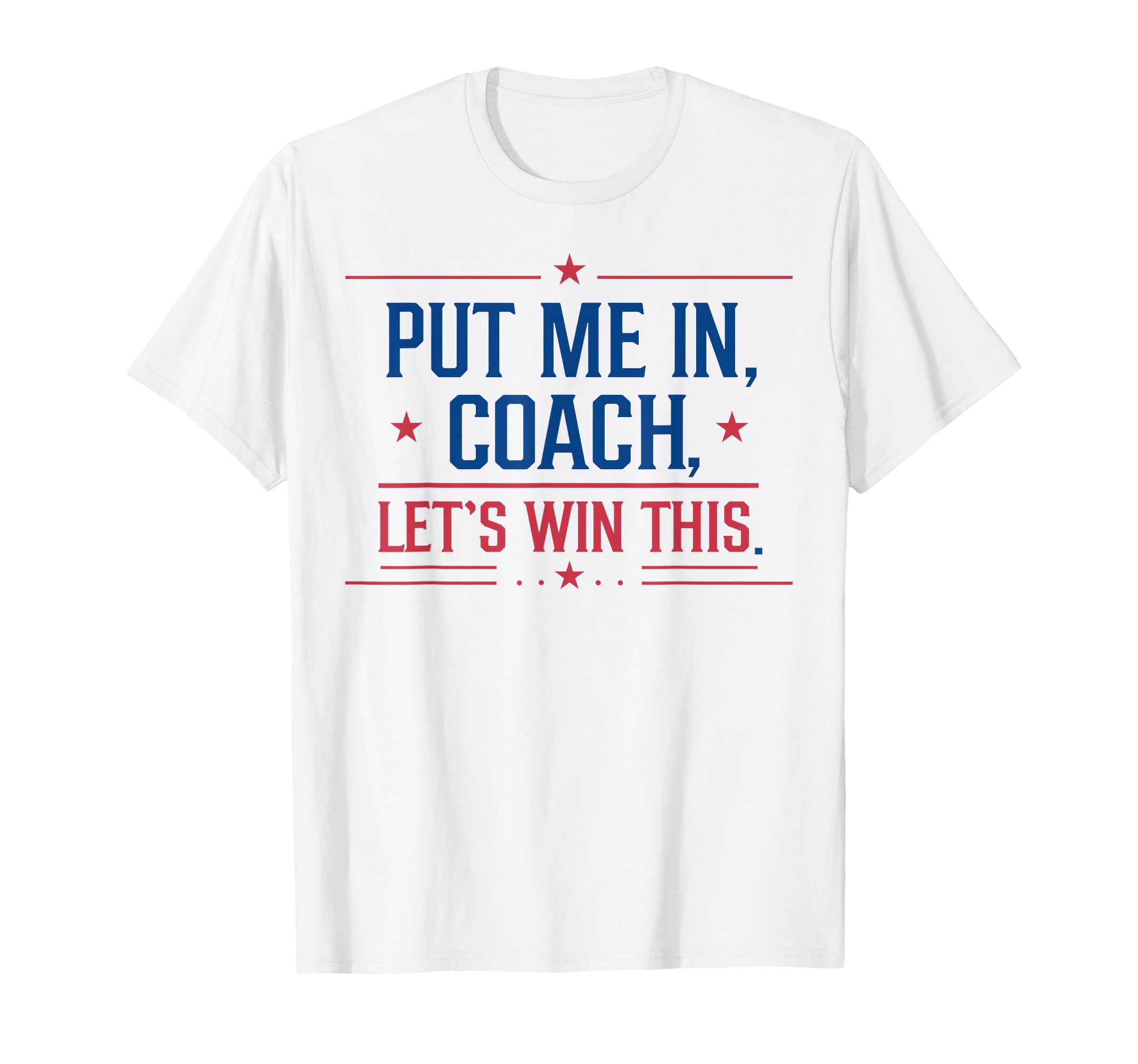 Funny Put Me Coach Lets Win This T-Shirt - Minimalist Print for Adults