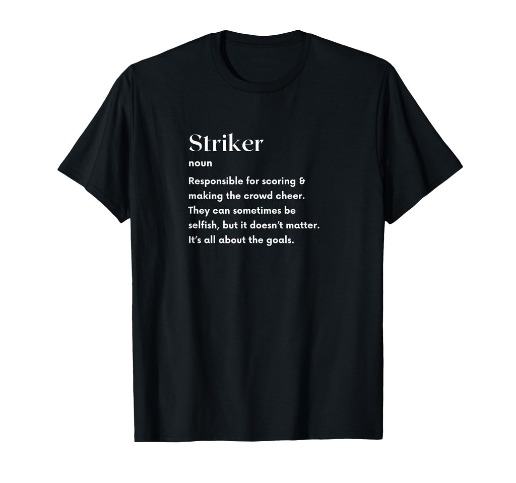 Soccer Striker Definition Futbol T-Shirt - Unique Graphic for Adults
