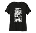 Im Hockey Goalie Step Mom Ice Hockey T-Shirt - Minimalist Print Men Women