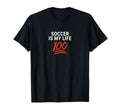 Soccer Is My Life 100 Inspiring T-Shirt - Unique Graphic for Adults