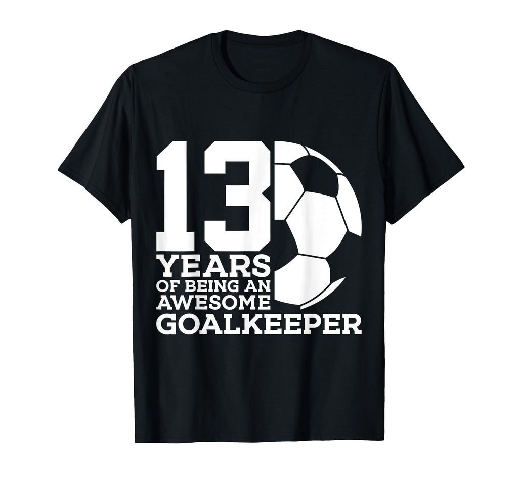 Soccer 13 Years Awesome Soccer T-Shirt - Fun Novelty Design Unisex