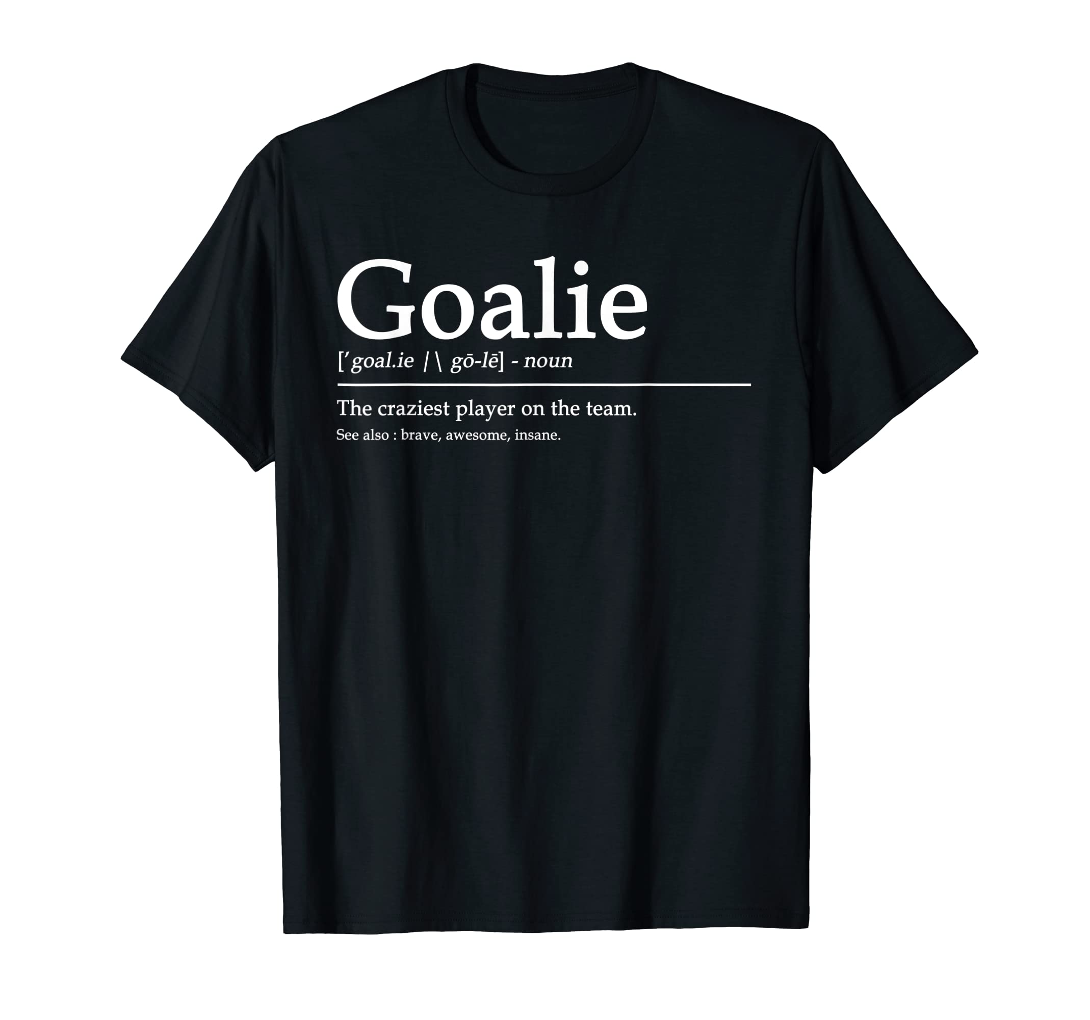 Funny Goalie Gear Goalkeeper T-Shirt - Minimalist Print Men Women