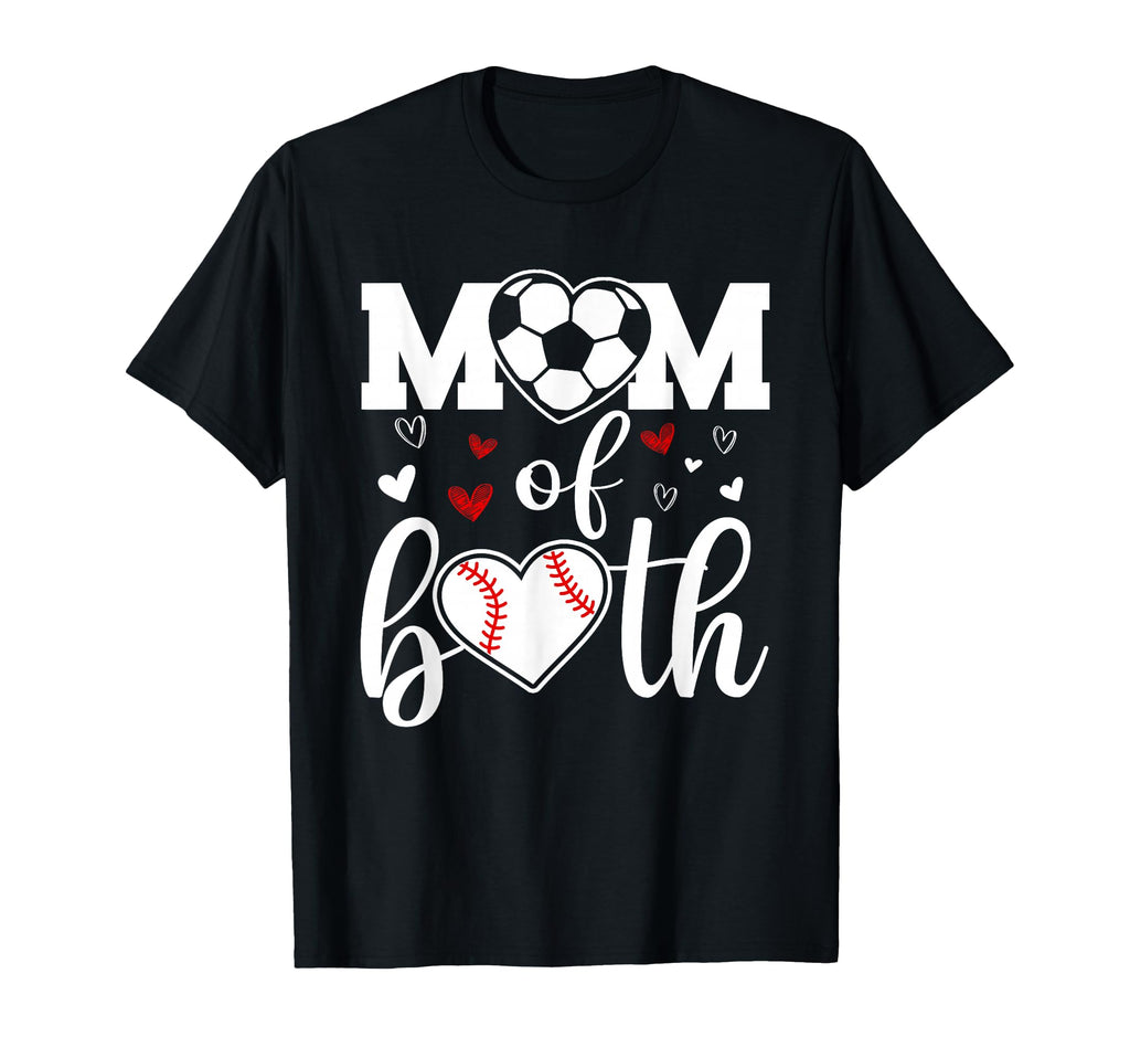 Mom Both Soccer And Baseball Sports T-Shirt - Novelty Apparel for Adults
