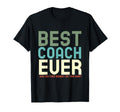 Best Coach Ever And Yes They Bought T-Shirt - Novelty Apparel for Adults