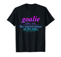 Goalie Gear Goalkeeper Definition T-Shirt - Novelty Apparel Men Women