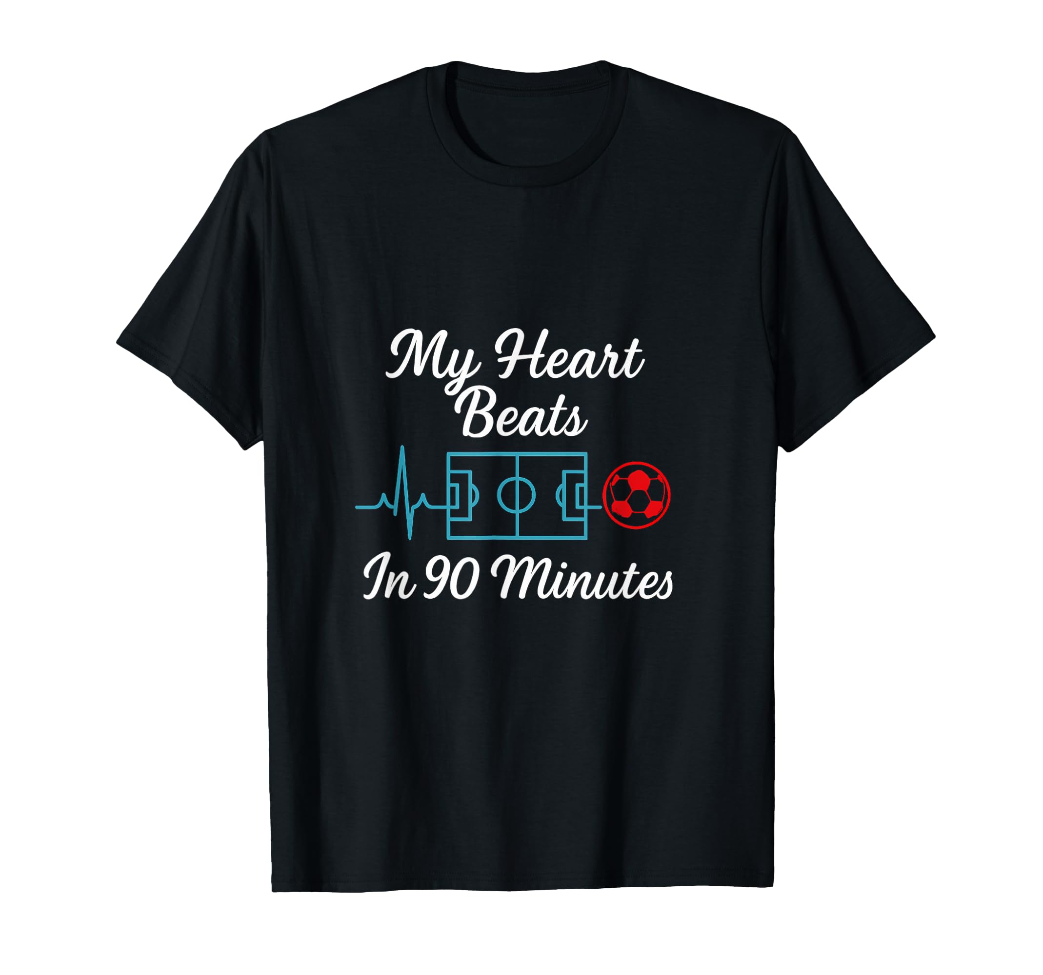 My Heart Beats 90 Minutes Soccer Fan T-Shirt - Unique Graphic Men Women