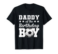Daddy Birthday Soccer Birthday Family T-Shirt - Streetwear Style Men Women