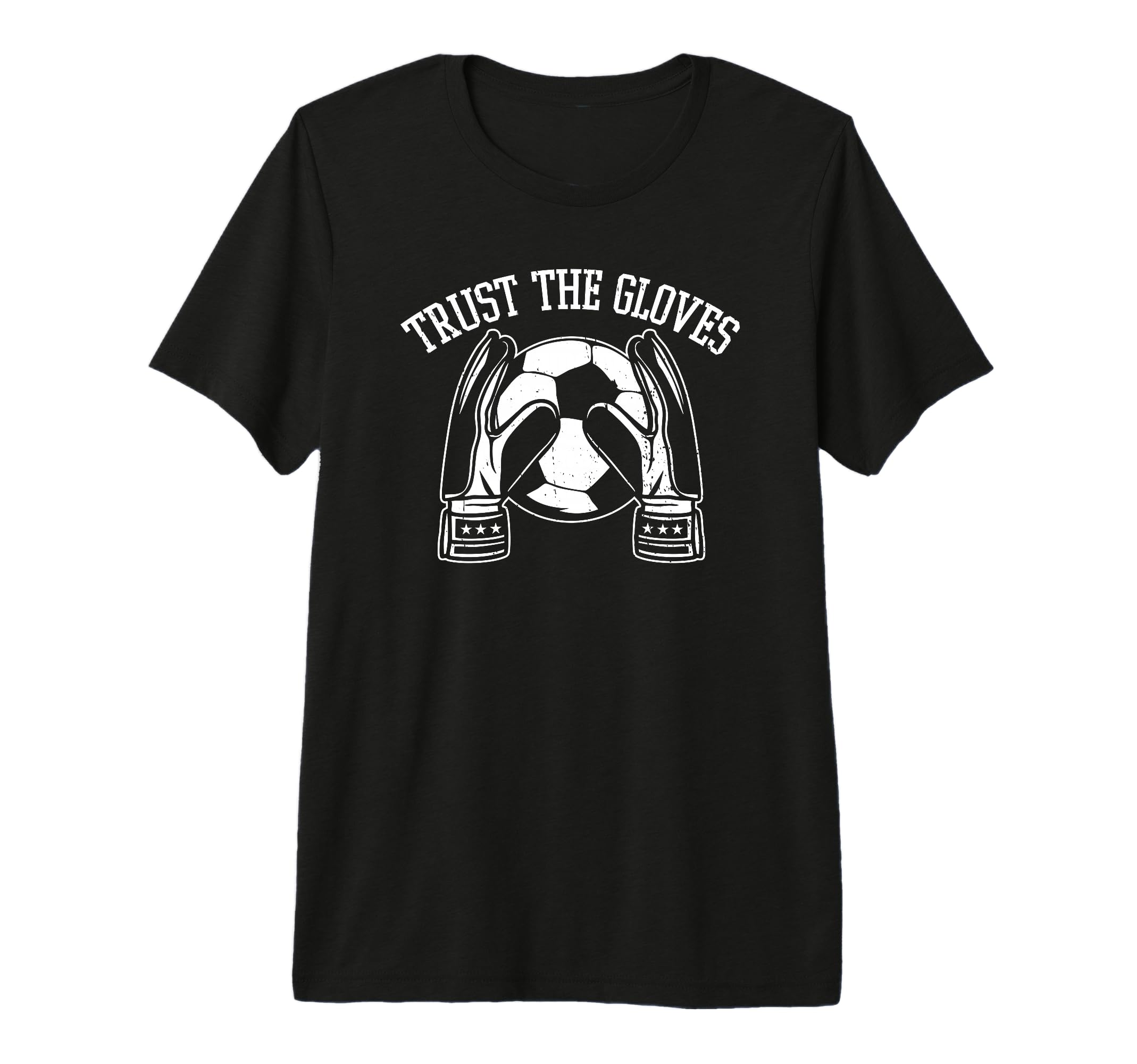 Trust Gloves Soccer Goalie Goalkeeper Tri T-Shirt - Graphic Print Unisex