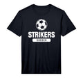Strikers Soccer Elementary Middle And T-Shirt - Novelty Apparel Men Women