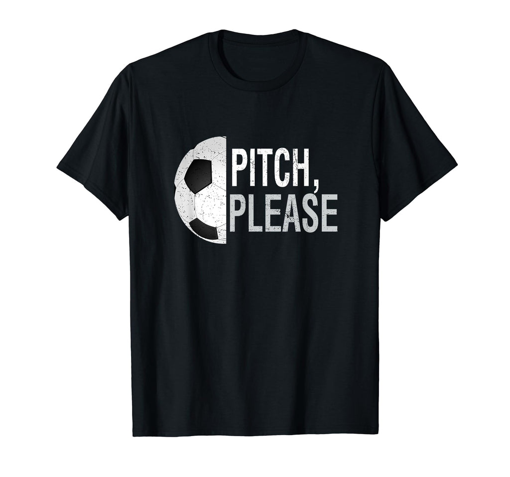 Pitch Please Soccer Football Goal T-Shirt - Unique Graphic Men Women