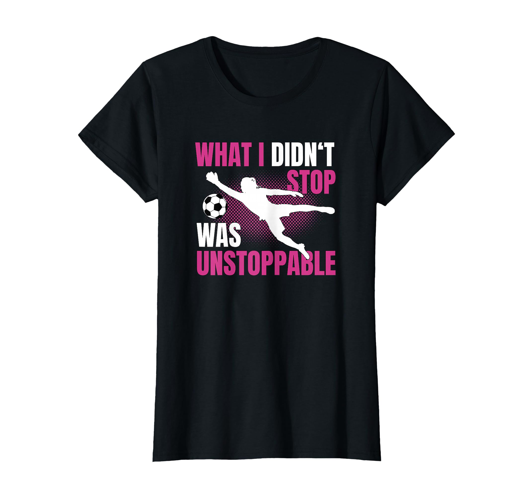 What I Didnt Stop Was Unstoppable Flying T-Shirt - Unique Graphic Unisex