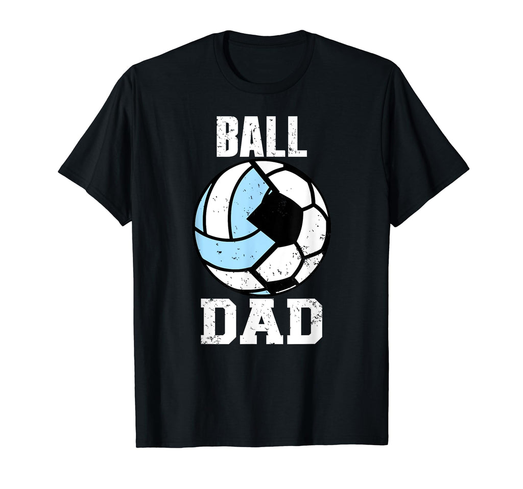 Ball Dad Funny Soccer Volleyball Dad T-Shirt - Streetwear Style for Adults