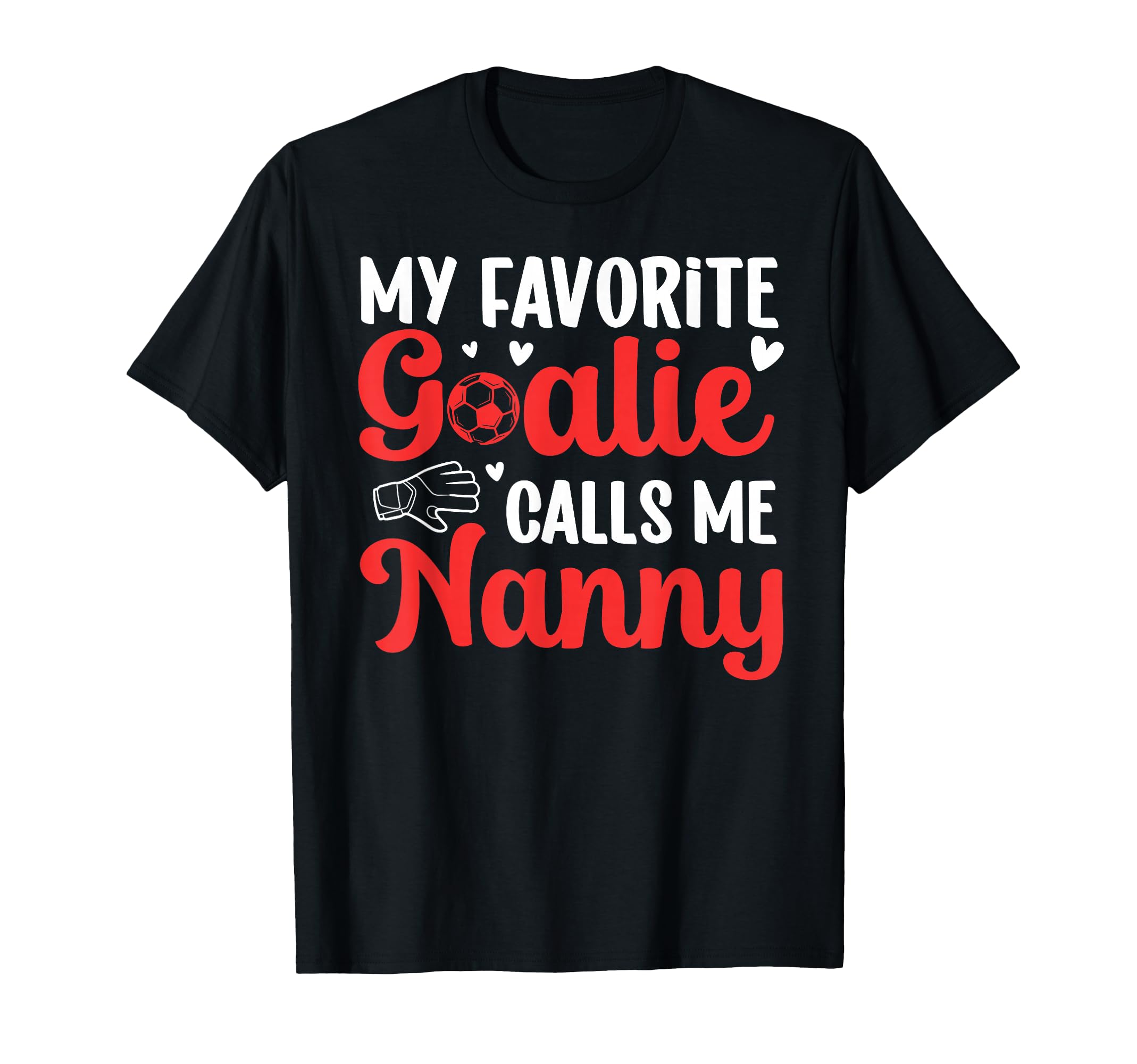 Proud Soccer Goalie Nanny Soccer T-Shirt - Minimalist Print Men Women
