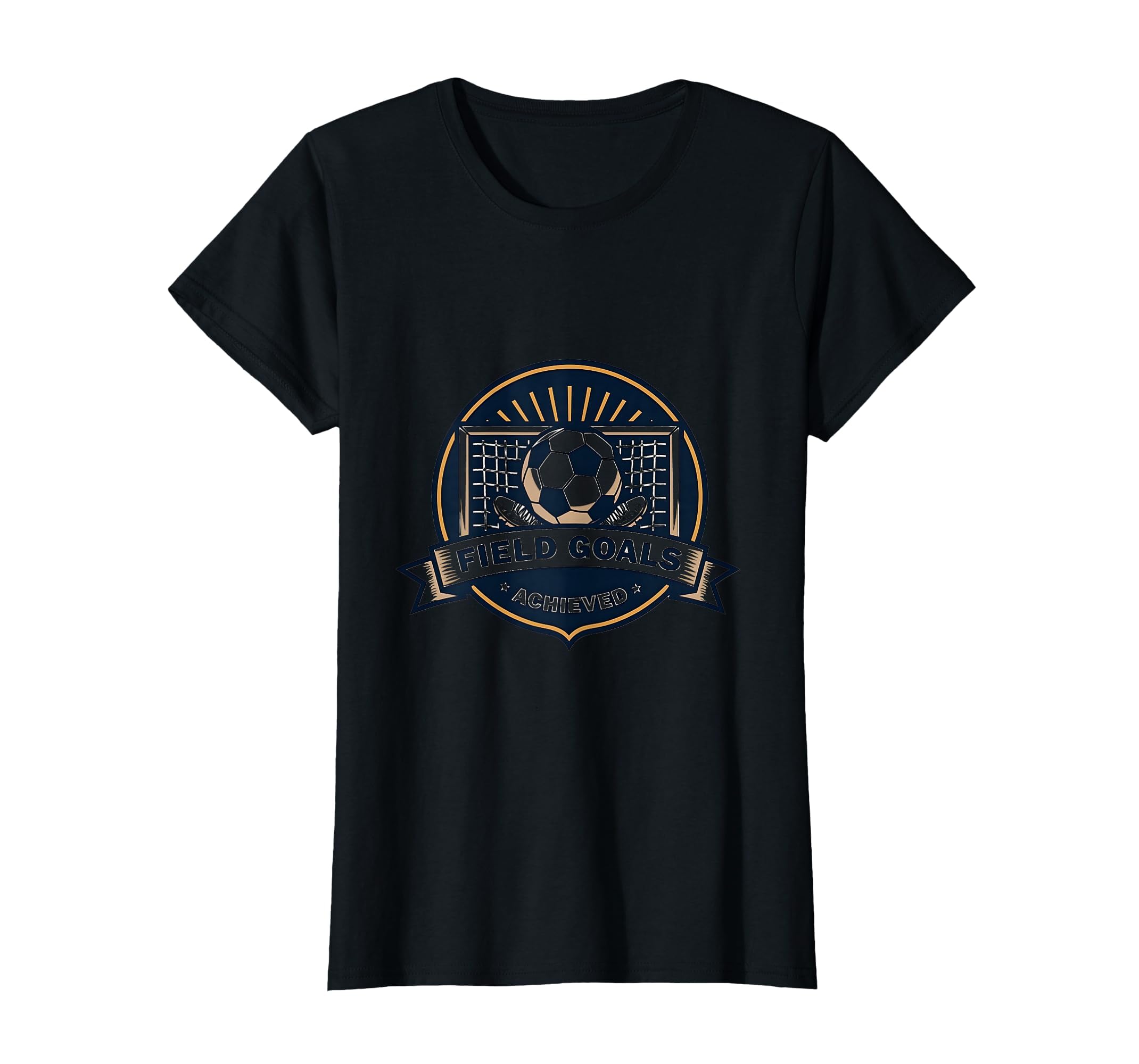 Field Goals Achieved Soccer T-Shirt - Novelty Apparel Unisex