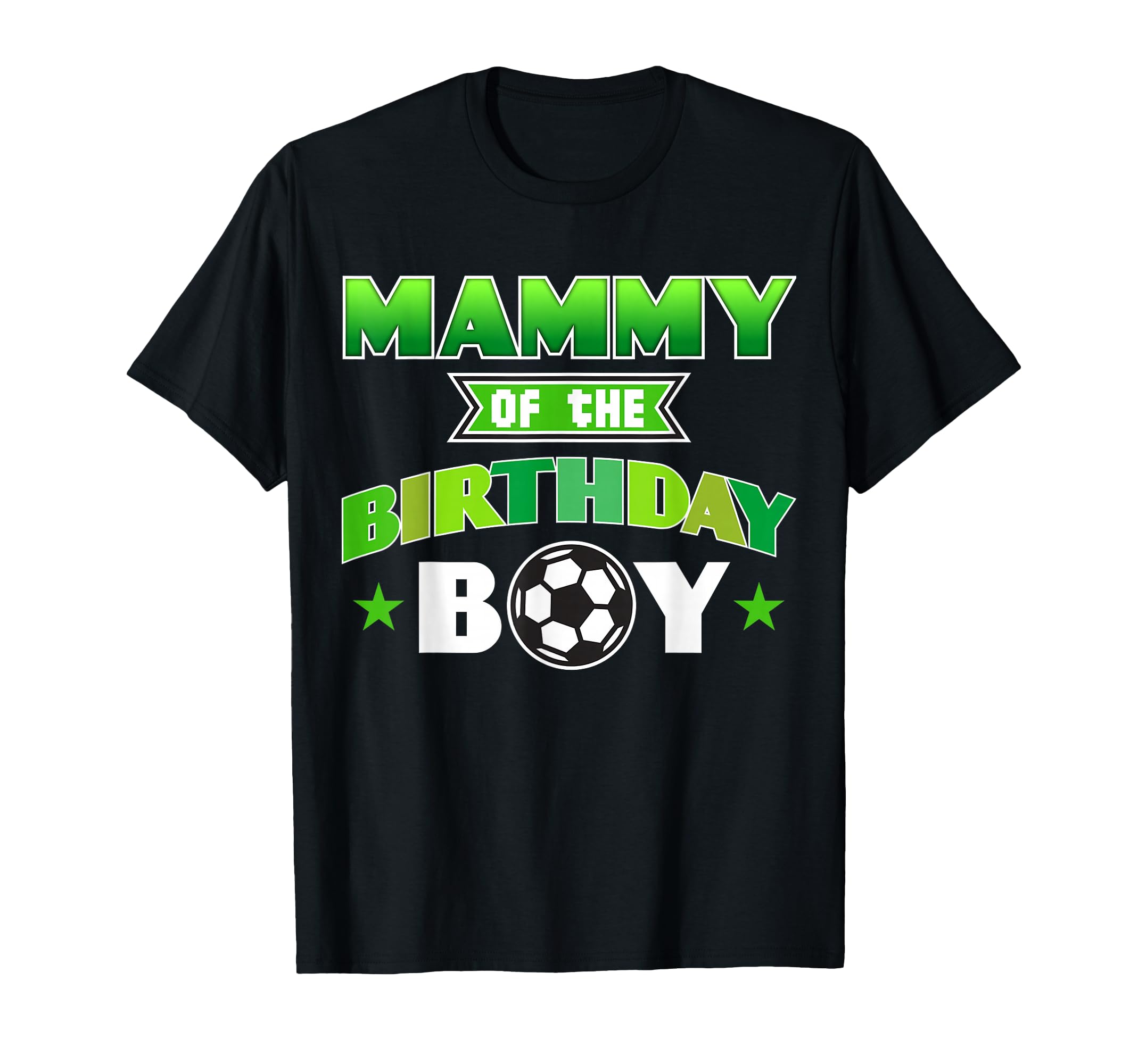 Mammy Birthday Soccer Party Family Love T-Shirt - Trendy Graphic Men Women