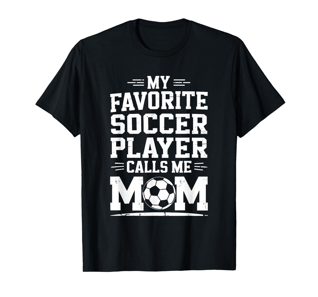 Goalkeeper Mother My Favorite Soccer T-Shirt - Novelty Apparel for Adults