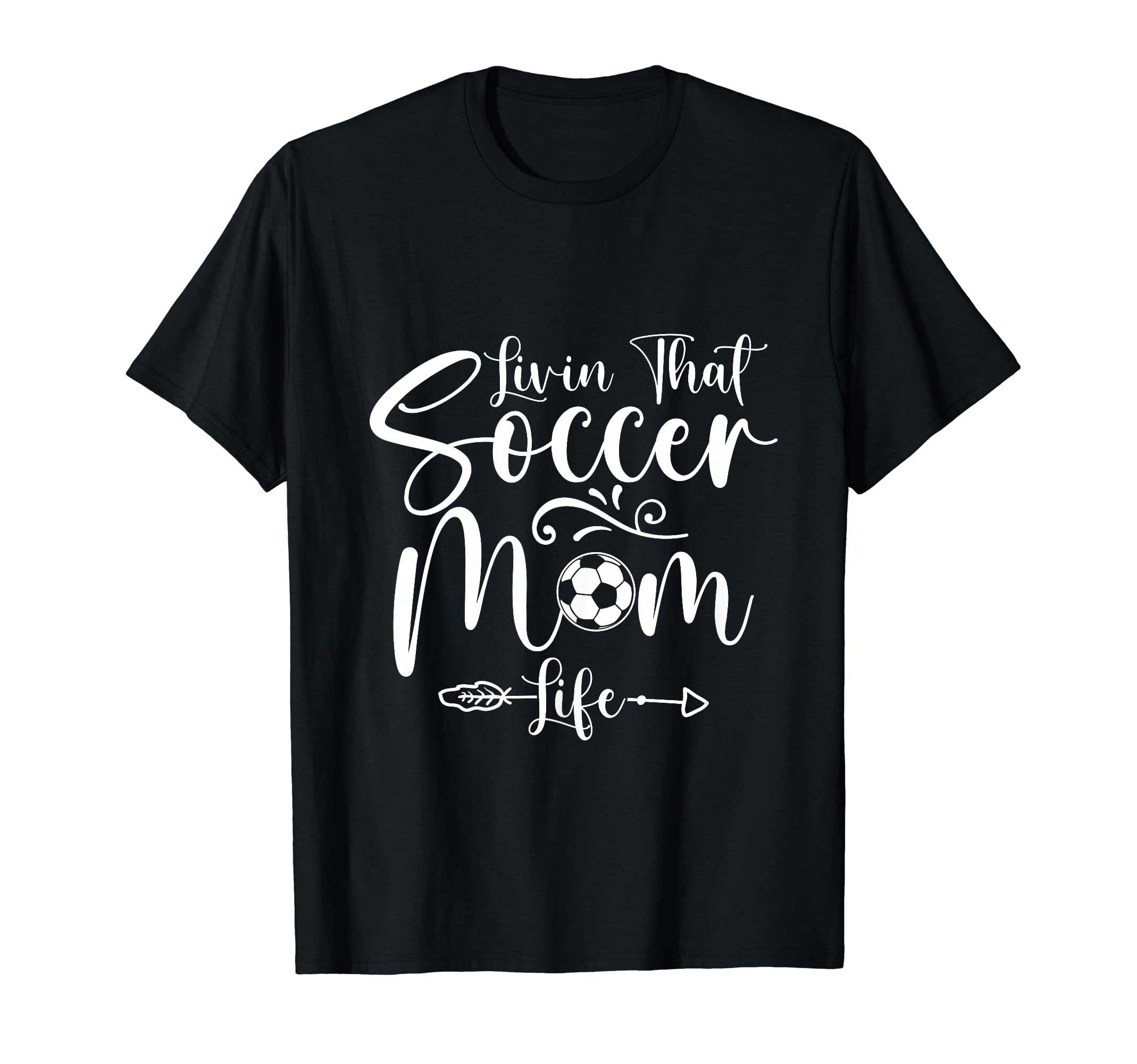 Living That Soccer Mom Life T-Shirt - Casual Everyday Wear for Adults