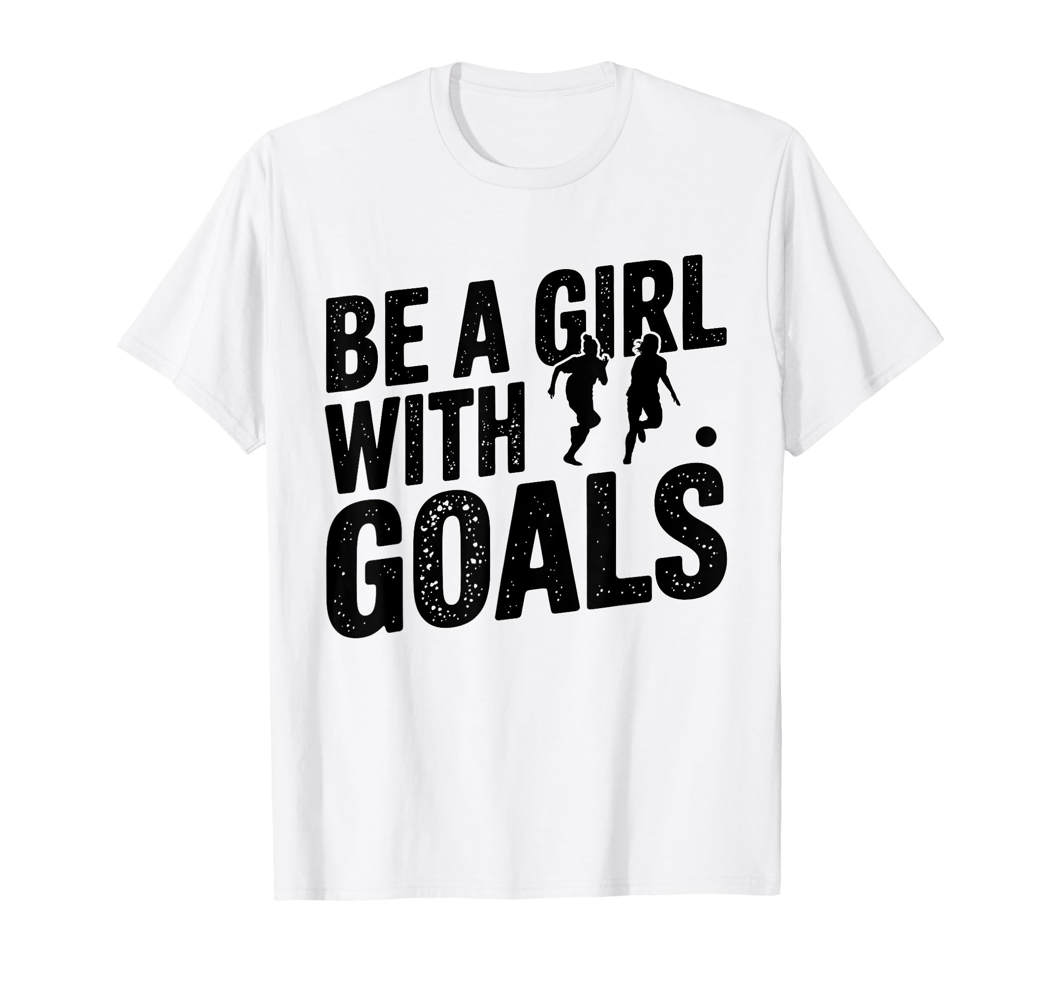Be Goals Soccer Player Soccer T-Shirt - Minimalist Print Men Women