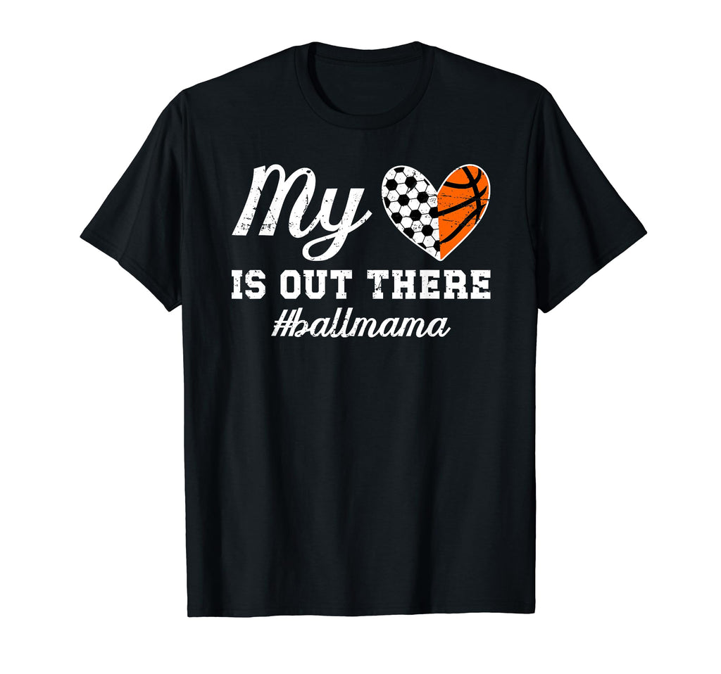 My Heart Is Out There Ball Mama T-Shirt - Trendy Graphic for Adults