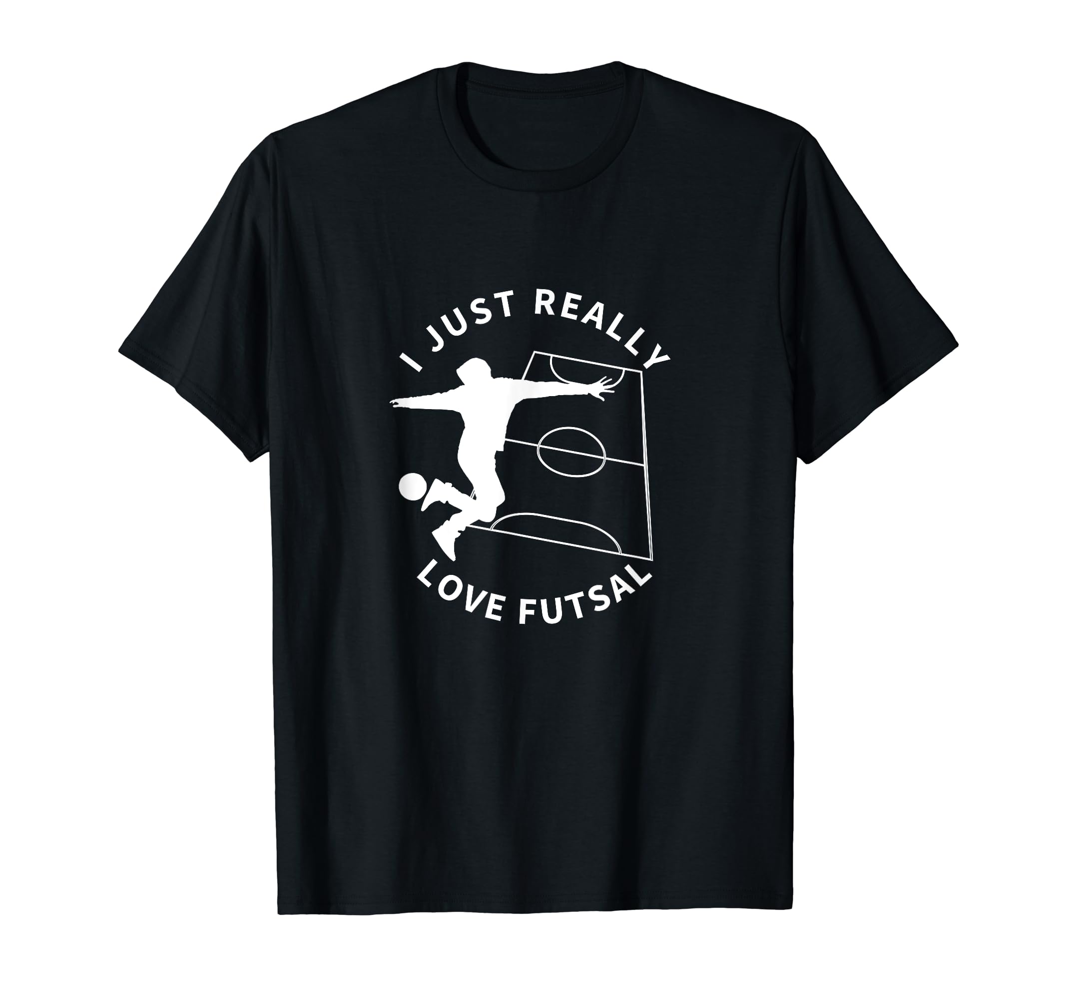 Futsal Player I Just Really Love Futsal T-Shirt - Unique Graphic for Adults