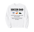 Soccer Dad Definition Gifts Fathers Sweatshirt - Trendy Graphic for Adults