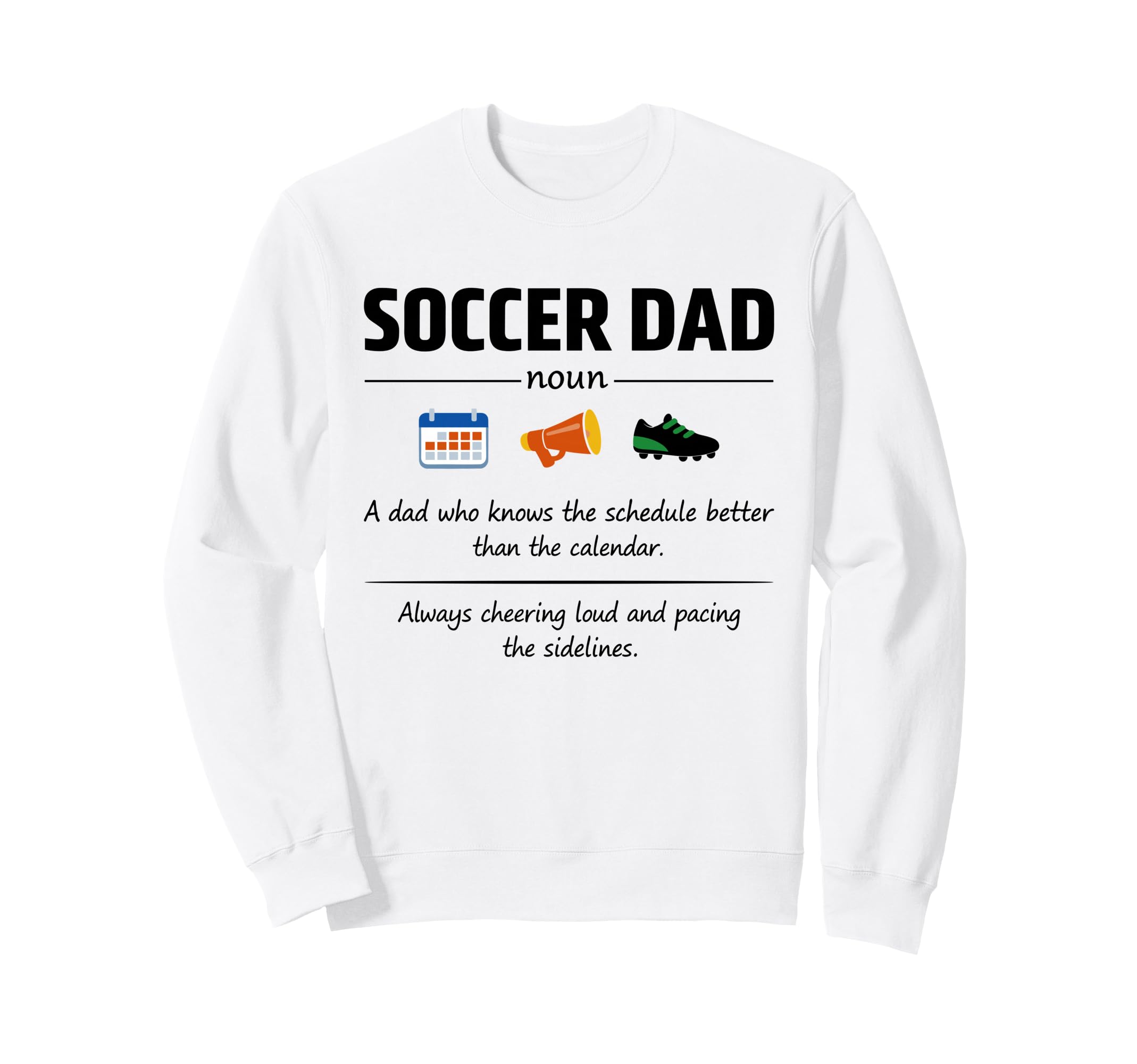 Soccer Dad Definition Gifts Fathers Sweatshirt - Trendy Graphic for Adults