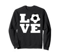 Love Soccer Player Sports Lover Sweatshirt - Fun Novelty Design for Adults
