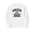 Soccer Dad White Sports Dad Game Day Sweatshirt - Custom Art Print Unisex