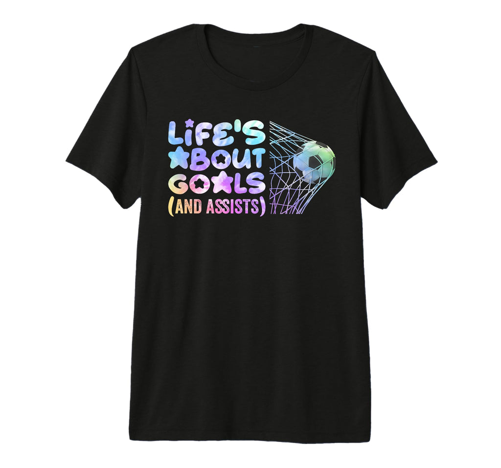 Soccer Life Is About Goals Assists T-Shirt - Fun Novelty Design for Adults