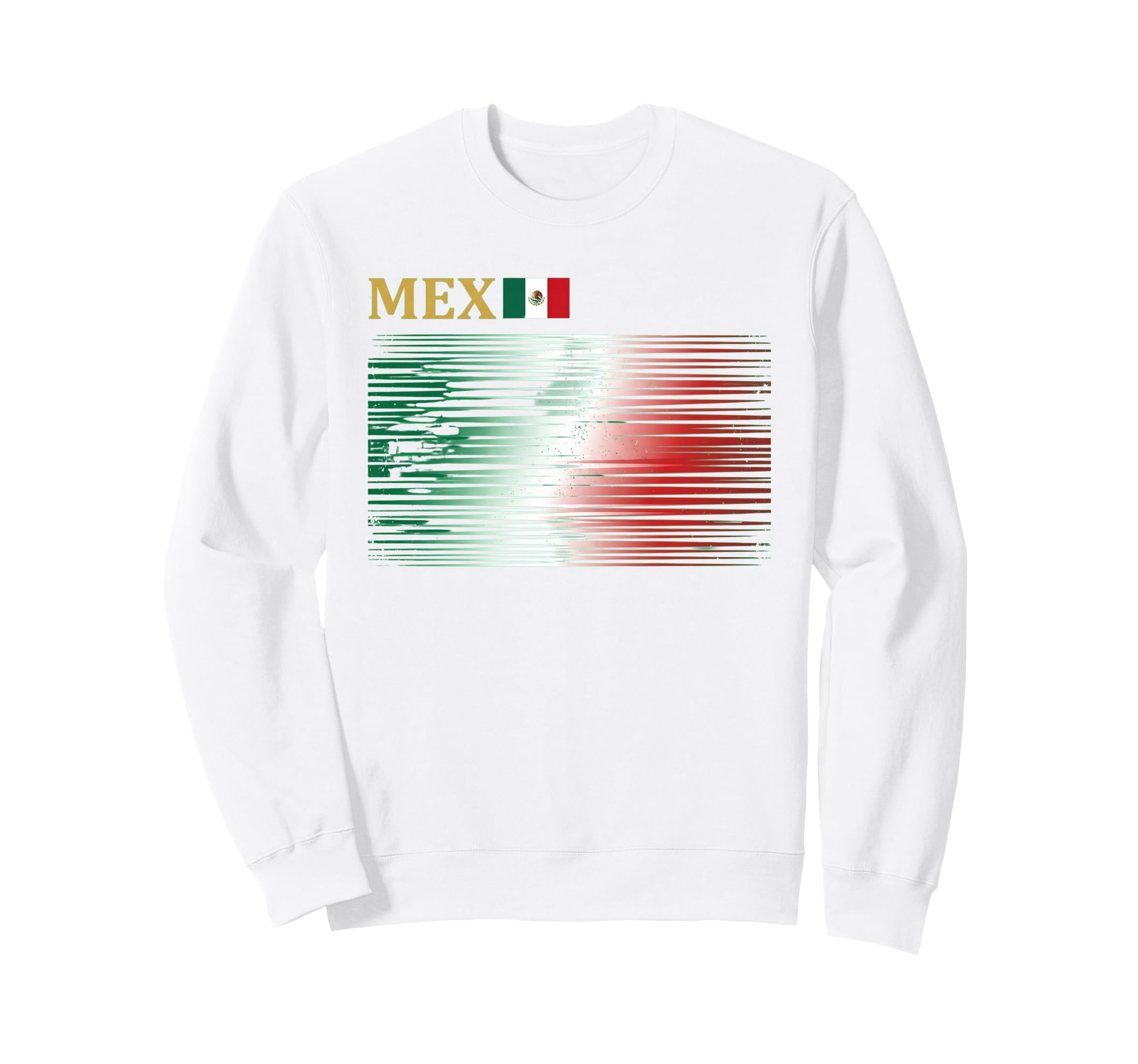 Mexico Flag Mexican Hispanic Pride Sweatshirt - Casual Everyday Wear Unisex