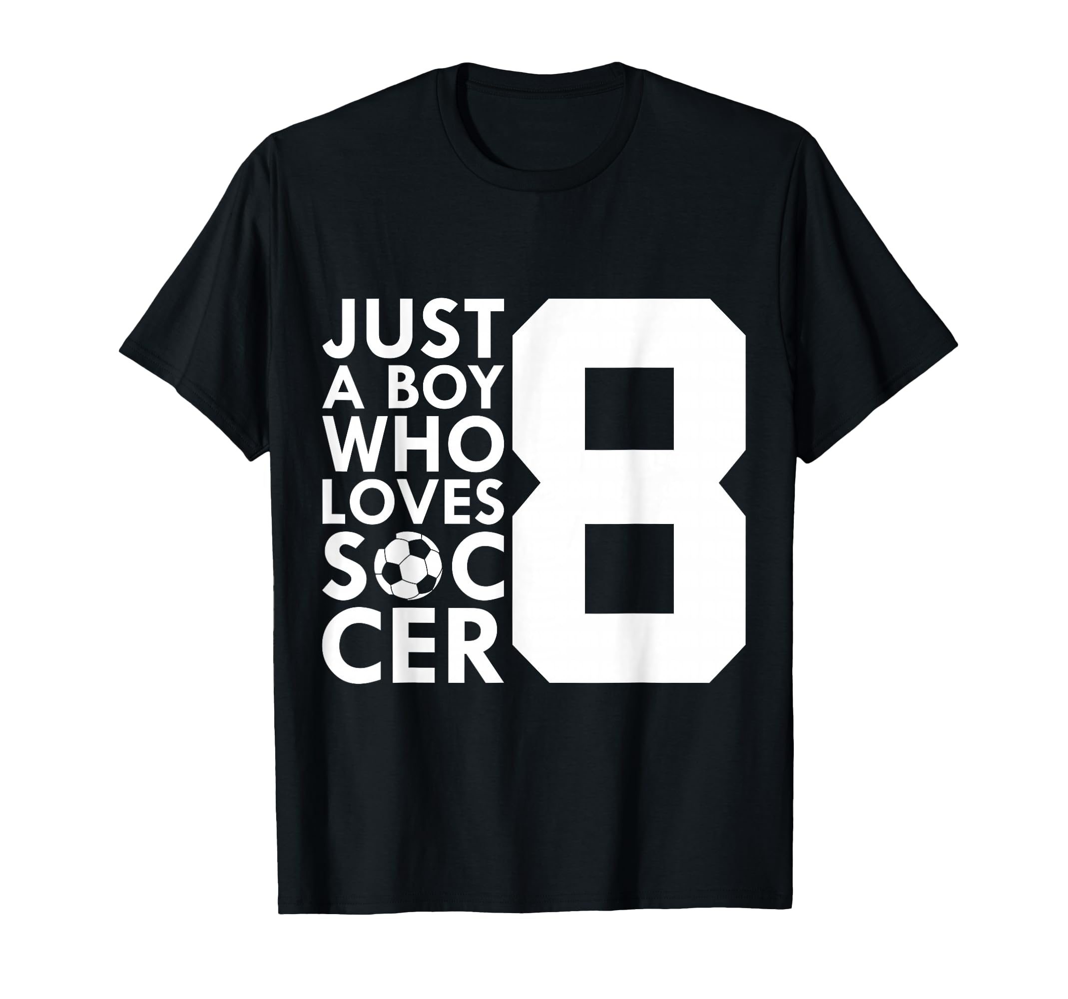 Just Who Loves 8 Years Soccer 8Th Birthday T-Shirt - Trendy Graphic Unisex