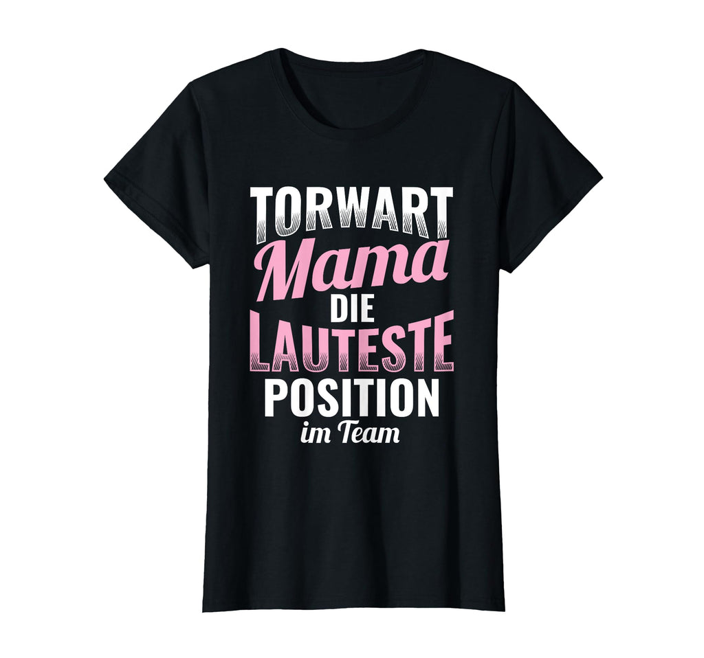 Loudest Goalkeeper Mum Football Mother T-Shirt - Streetwear Style Unisex