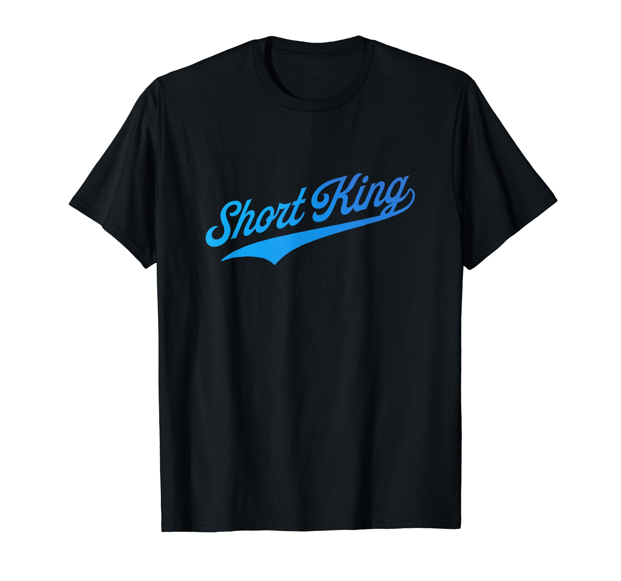 Short King T-Shirt - Trendy Graphic for Adults