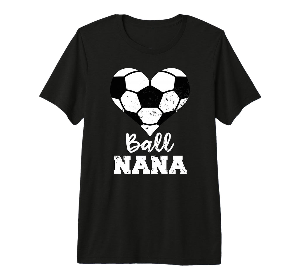 Ball Nana Funny Soccer Nana Tri T-Shirt - Casual Everyday Wear for Adults