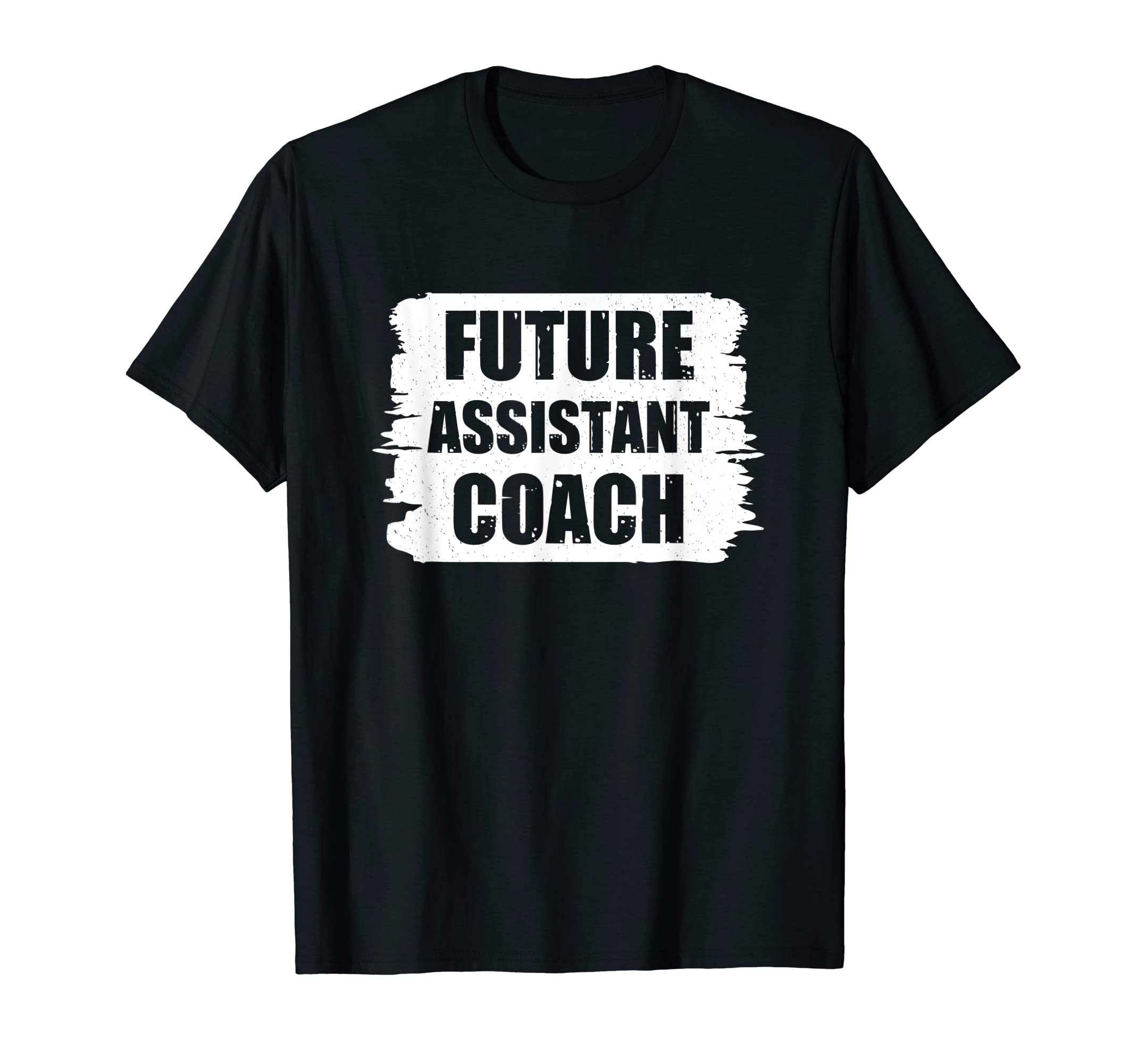 Assistant Coach Gifts Assistant Coach T-Shirt - Casual Everyday Wear Unisex