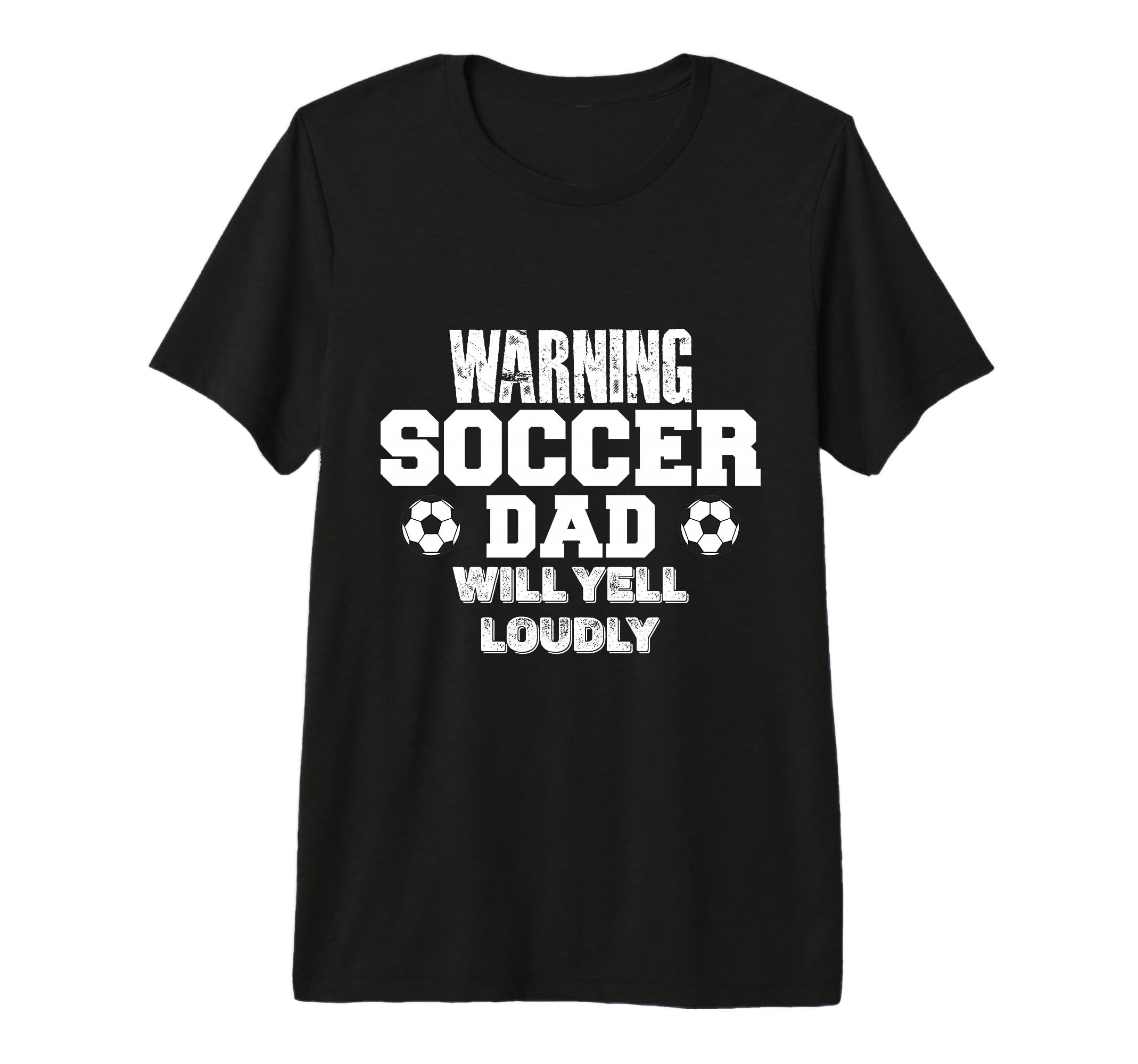 Warning Soccer Dad Will Yell Loudly Funny T-Shirt - Unique Graphic Unisex