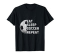 Eat Sleep Soccer Repeat Soccer Player T-Shirt - Graphic Print Men Women