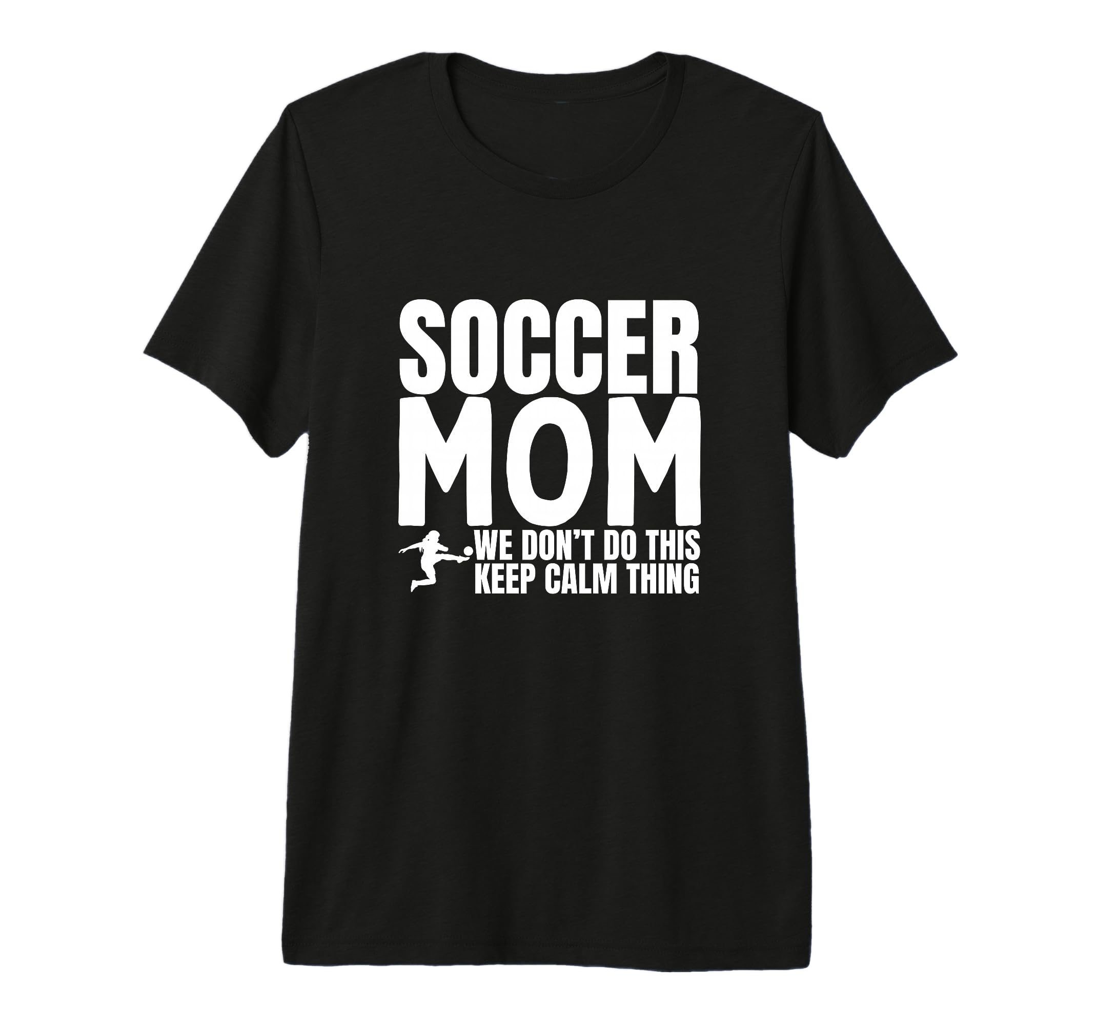 Soccer Mom Funny Soccer Player Tri T-Shirt - Casual Everyday Wear Unisex