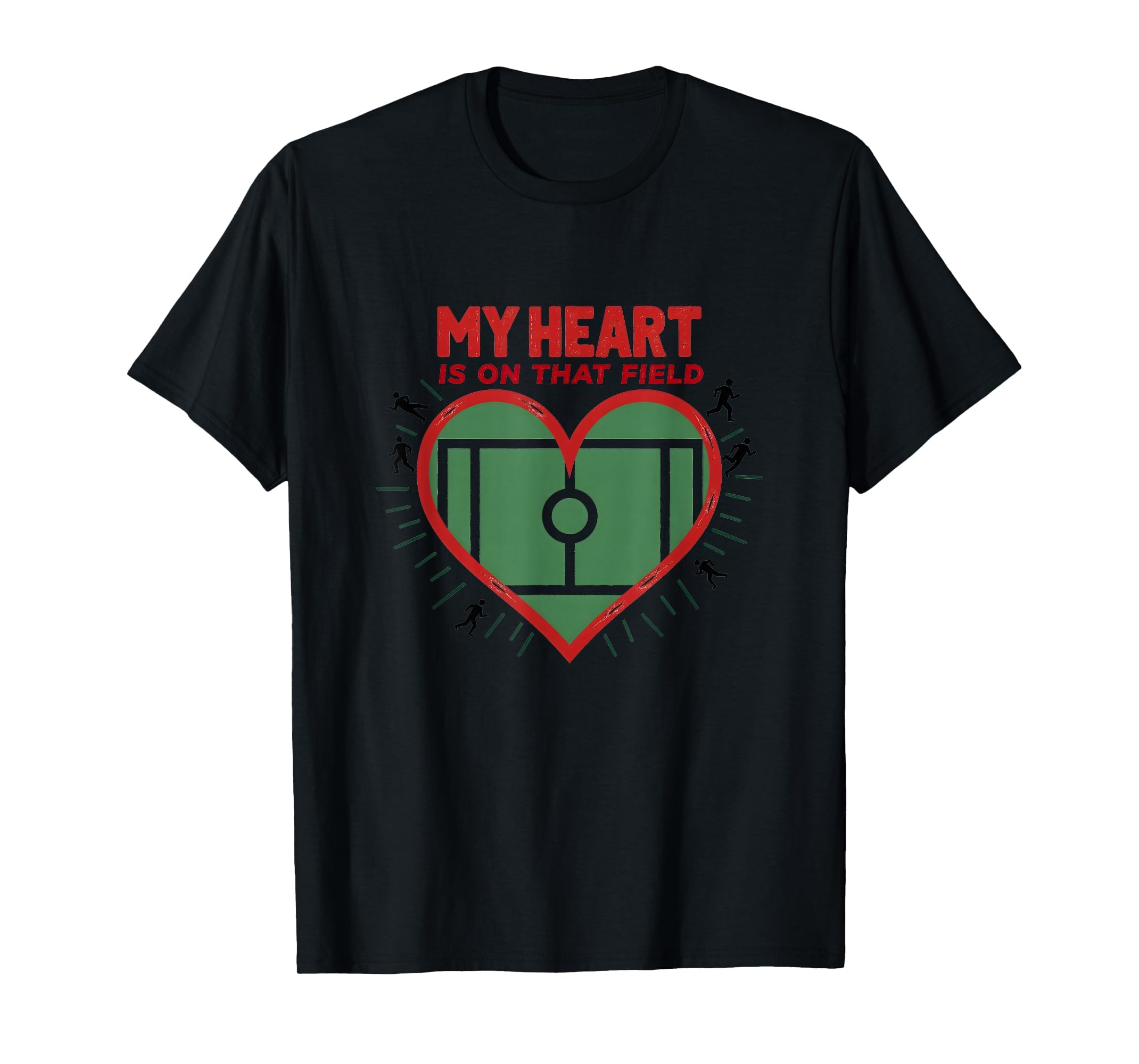 My Heart Is That Field Soccer Fan T-Shirt - Casual Everyday Wear Men Women