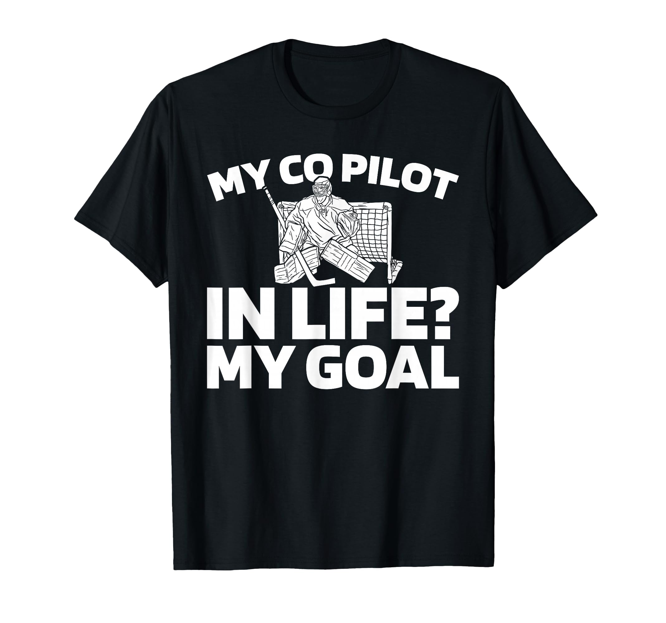 Hockey Goalkeeper Ice Hockey Goalie T-Shirt - Graphic Print Unisex
