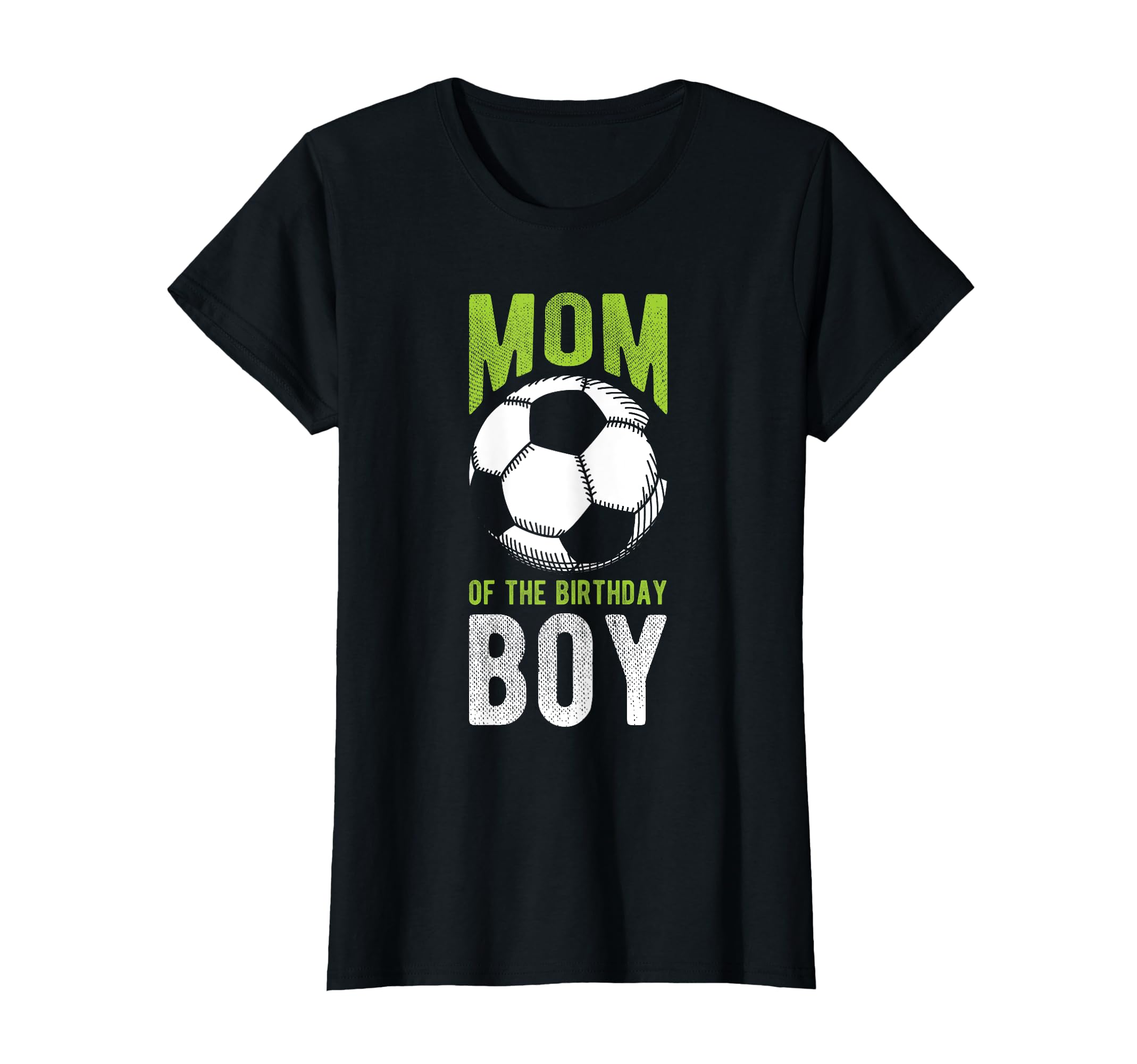 Mom Birthday Soccer Birthday Mom T-Shirt - Streetwear Style Unisex