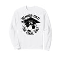 Soccer Senior Dad 2026 Final Half Sweatshirt - Aesthetic Graphic for Adults