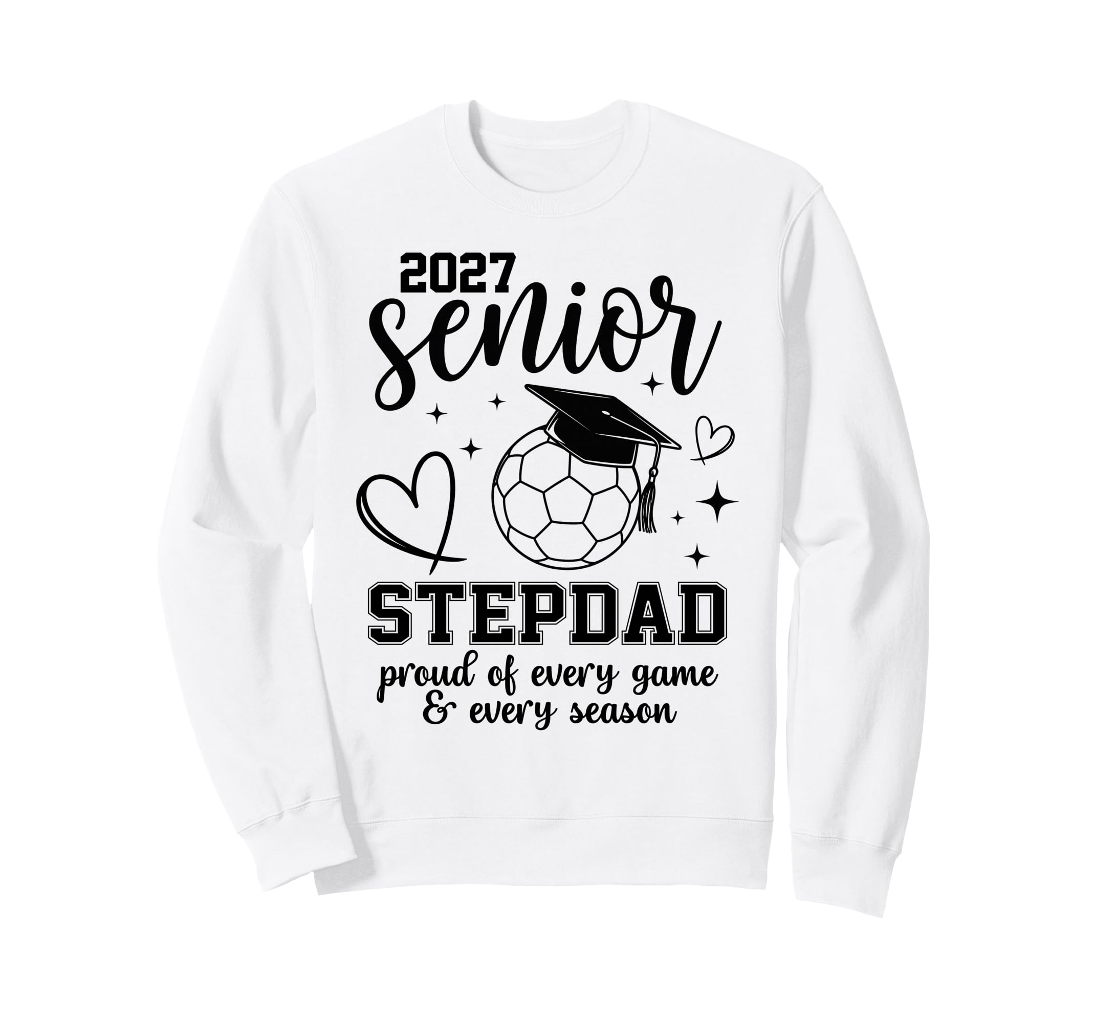 2027 Senior Soccer Stepdad Proud Sweatshirt - Fun Novelty Design Unisex