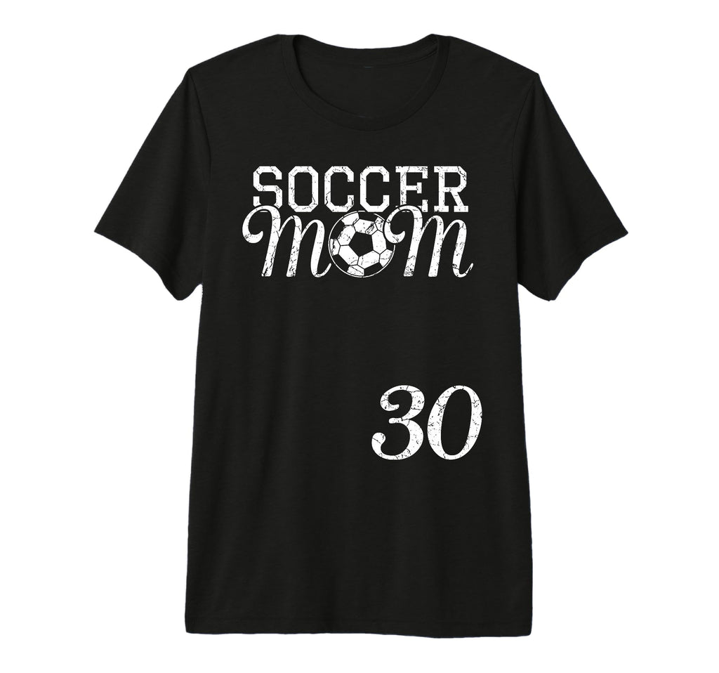 Soccer Mom Jersey Number 30 Favorite T-Shirt - Streetwear Style Men Women