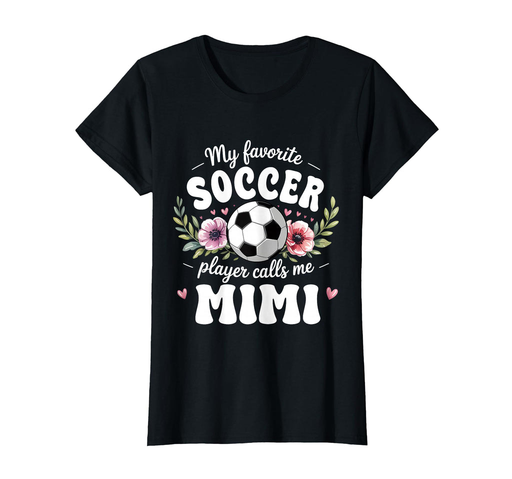 Womens My Favorite Soccer Player Calls T-Shirt - Graphic Print for Adults