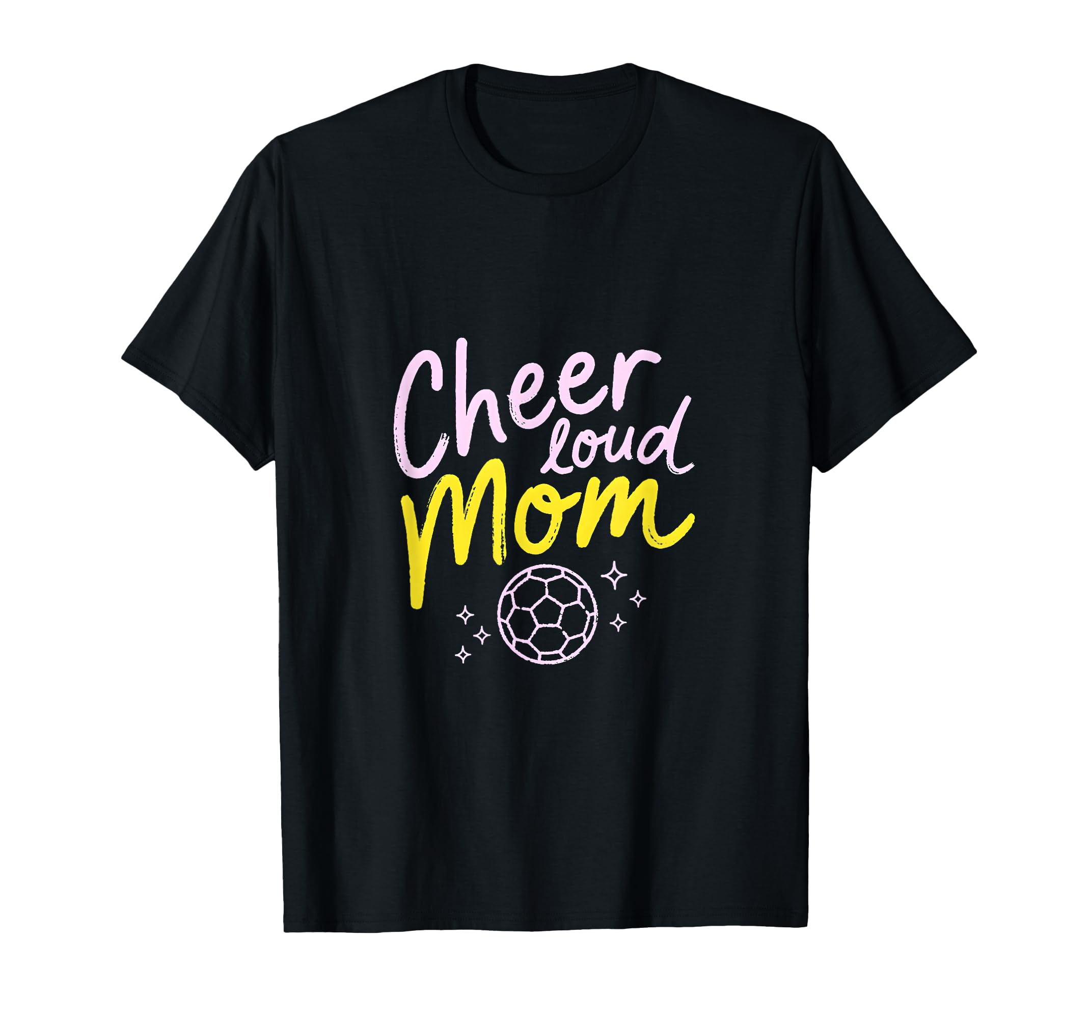 Cheer Loud Mom Soccer Parent Pride T-Shirt - Unique Graphic Men Women