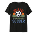 Just Who Loves Soccer Soccer Player T-Shirt - Aesthetic Graphic Men Women